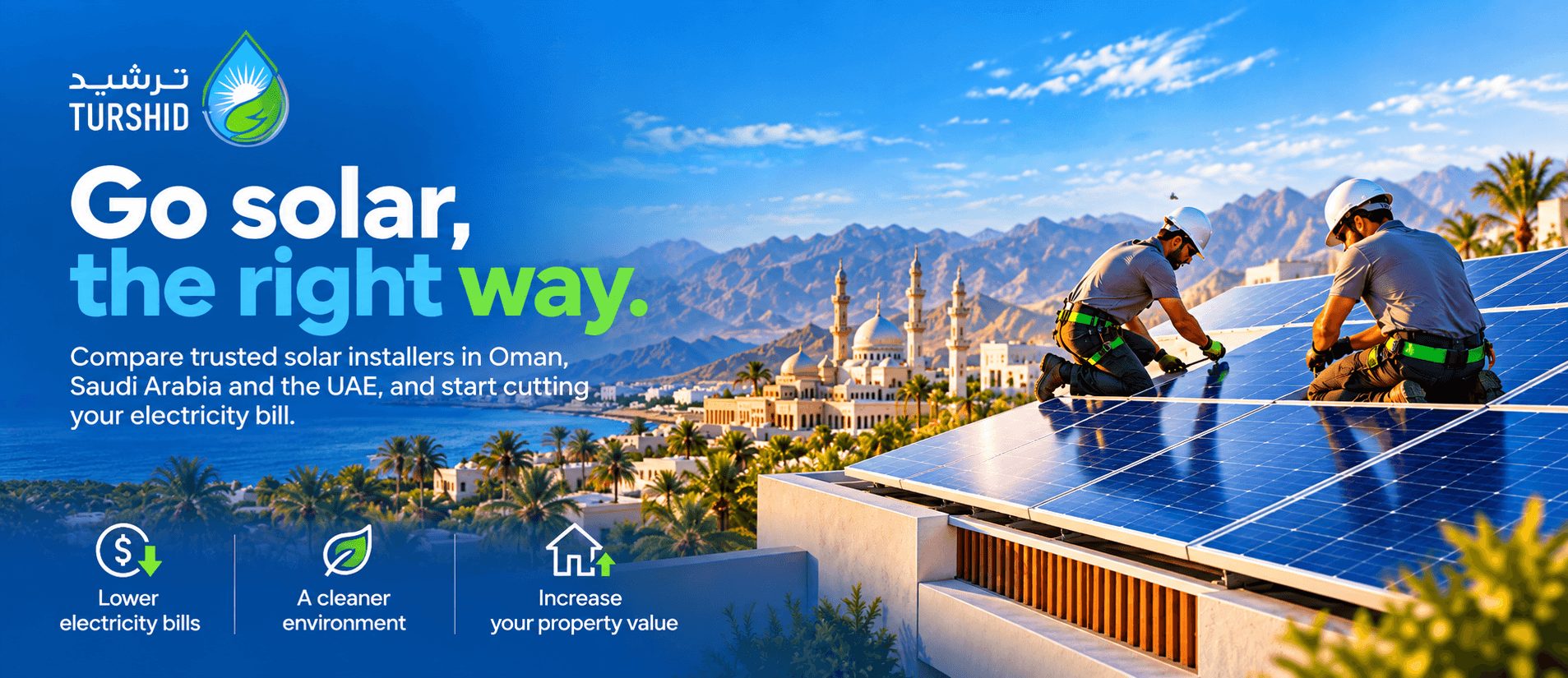Go solar, the right way: compare trusted solar installers in Oman, Saudi Arabia and the UAE